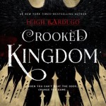 Crooked Kingdom
